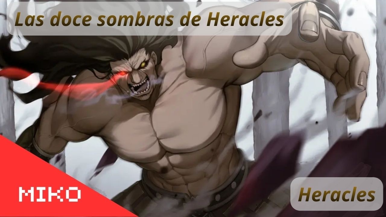 Las doce sombras de Heracles || Hércules mejor conocido como Heracles y también como Ἡρακλῆς