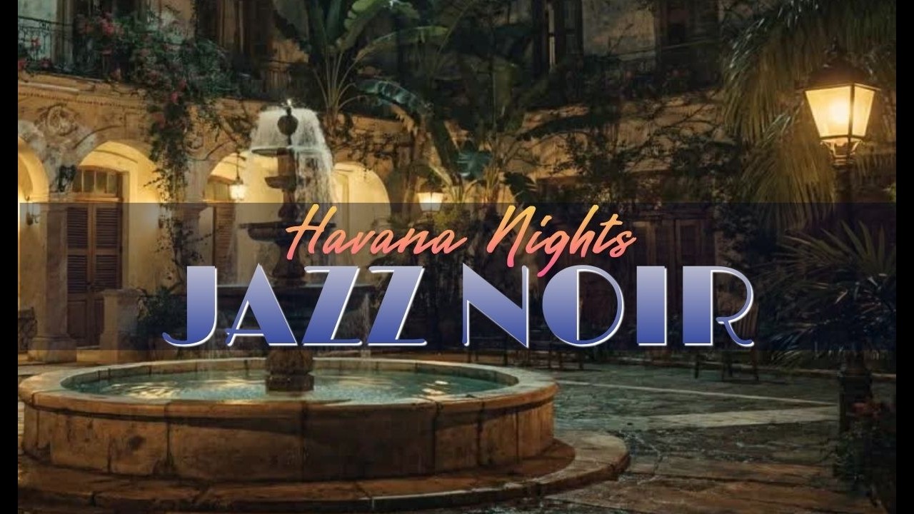 Noir Latino Jazz Session 🕯️ 3 Hour Havana Night Lounge | Smooth Cuban Soul Flows Relax Unwind Chill