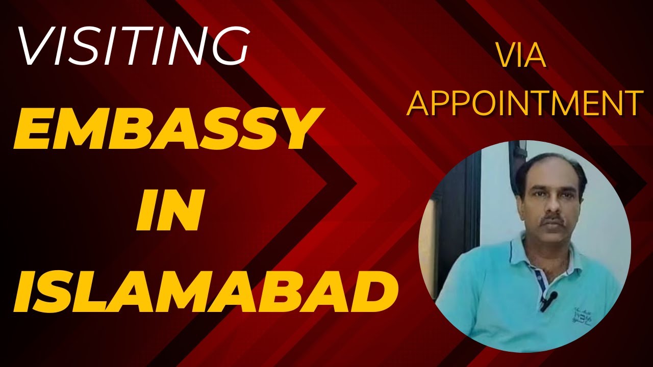 Appointment and Embassy Visit Procedure