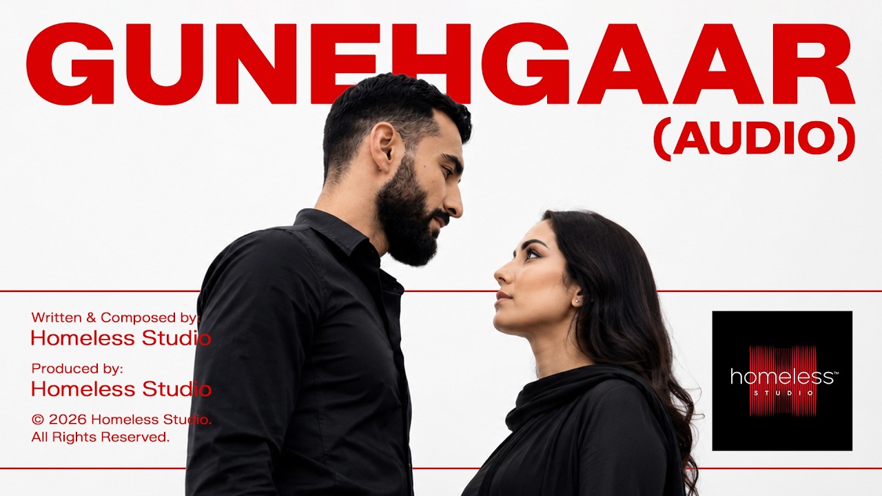 Gunehgaar (Audio) | Hindi Pop Song | Homeless Studio