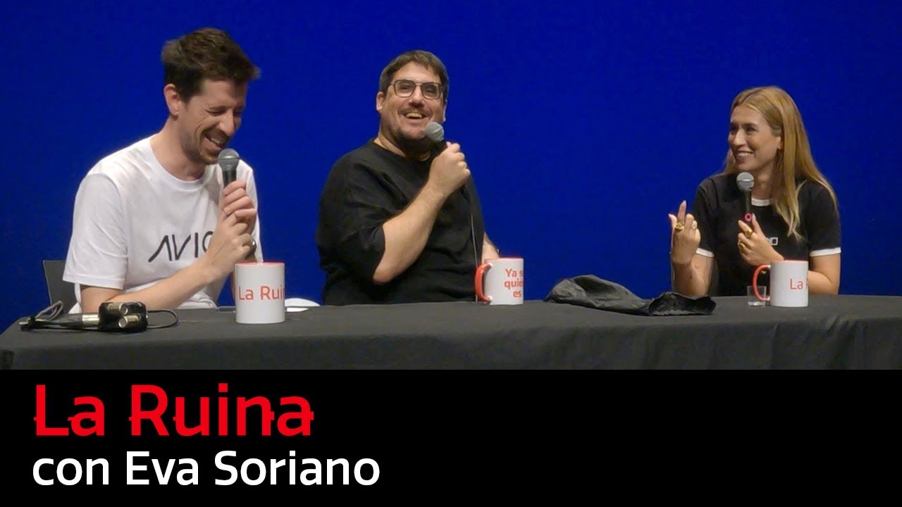 263. La Ruina (con Eva Soriano)