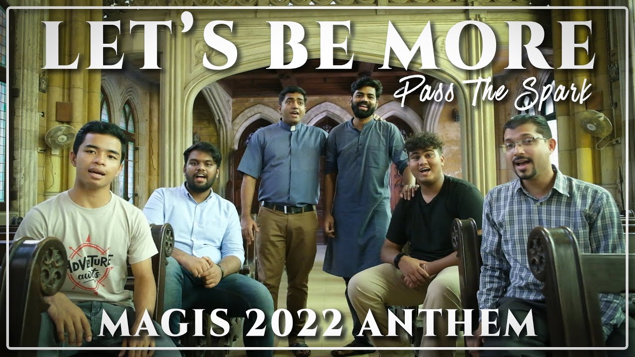 Let's be More | Magis Anthem