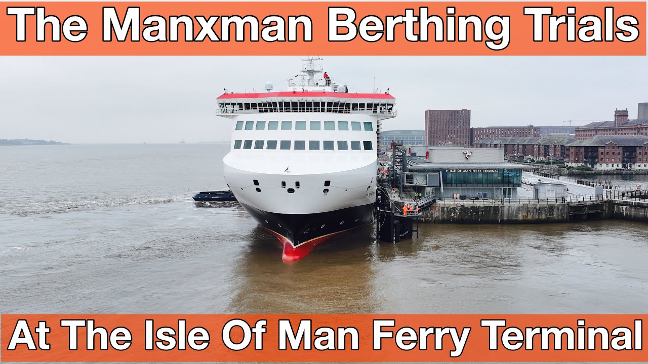 Manxman Ship Berthing Trials At Isle of Man Ferry Terminal