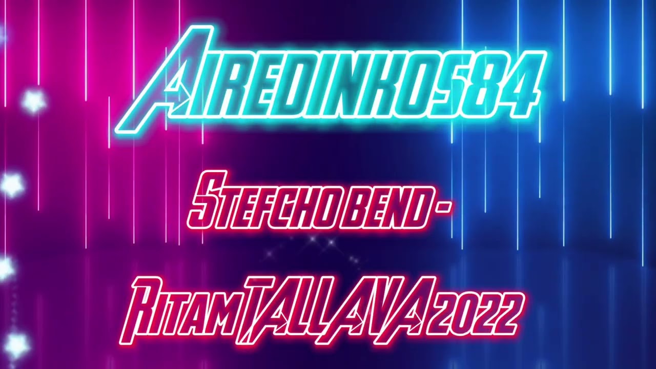 Stefcho bend  -  Ritam TALLAVA 2022 --  Стефчо Бенд - Ритам ТАЛАВА 2022  || K a r a o k e ||