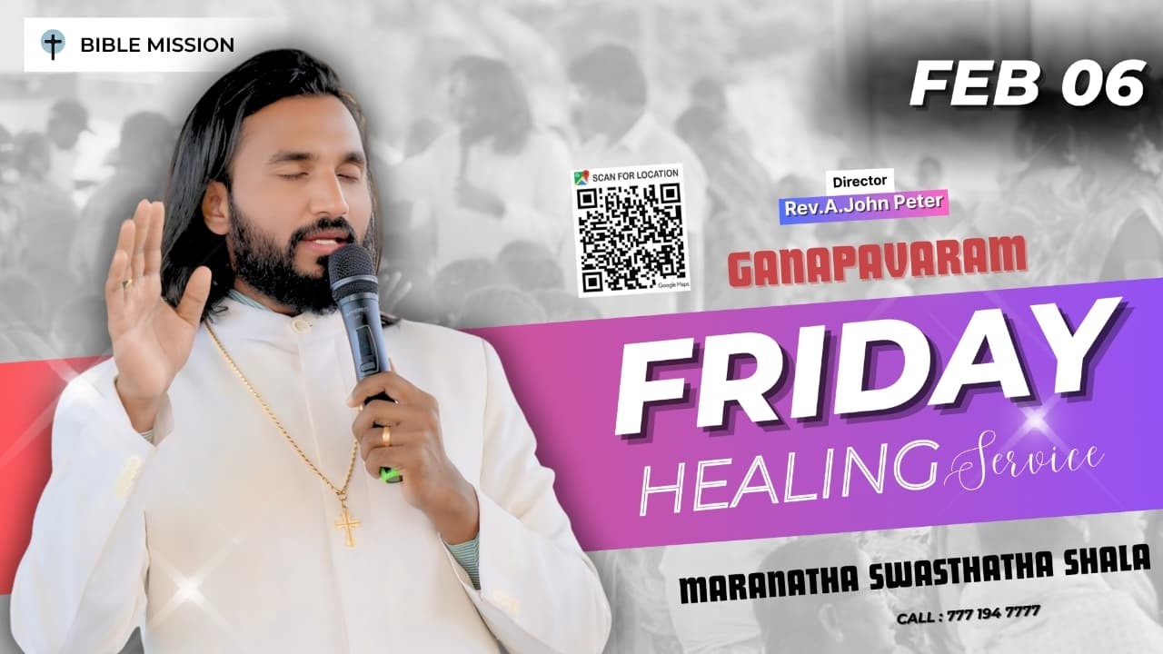 06.02.2026 Friday Healing Service Live #johnpeter #ganapavaram #healingprayer #prayer #word #worship