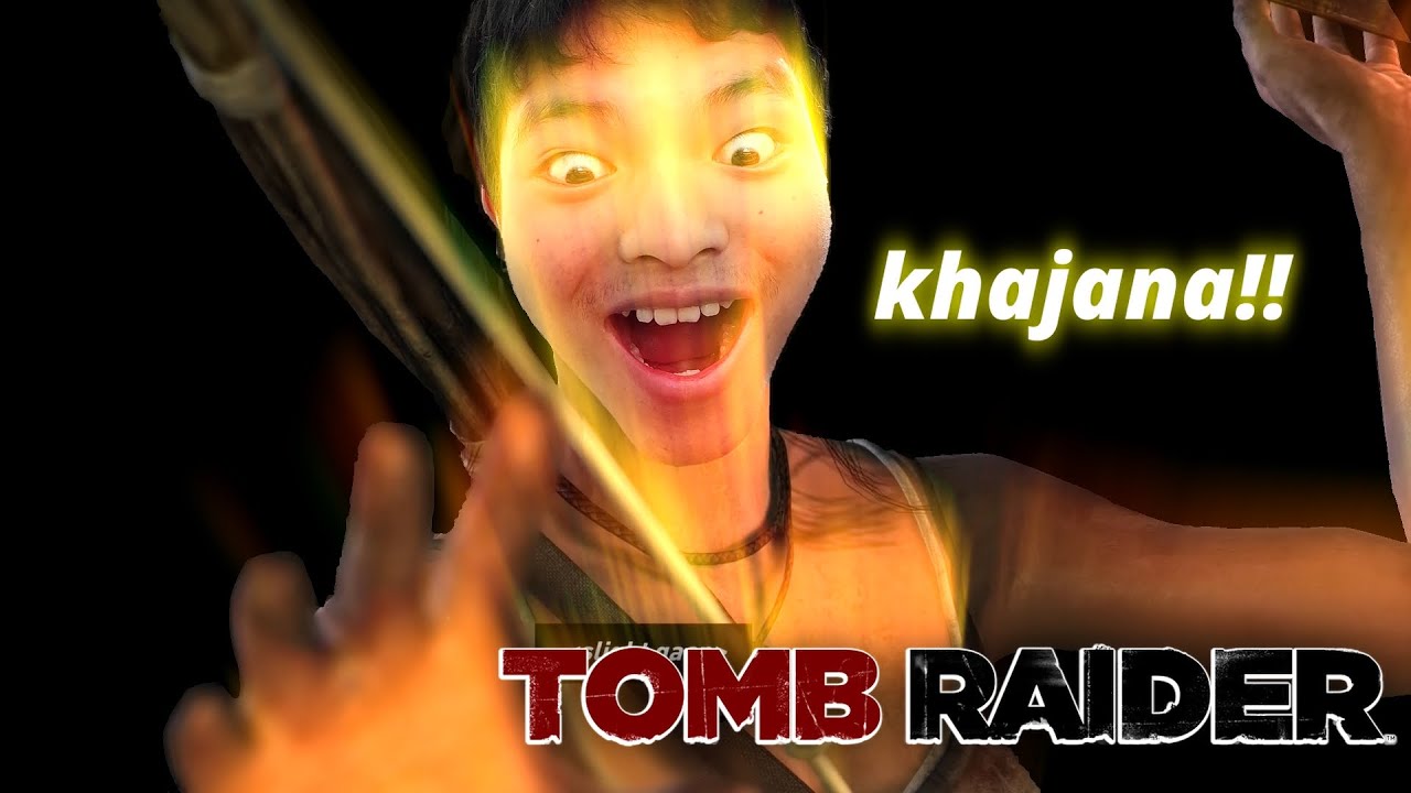 KHAJANA!!!  | TOMB RAIDER | part 4