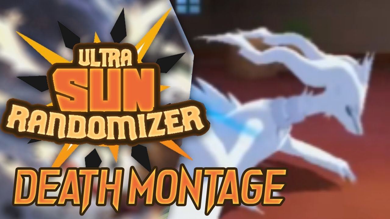 Zera's Pok&eacute;mon Ultra Sun Randomizer Death Montage