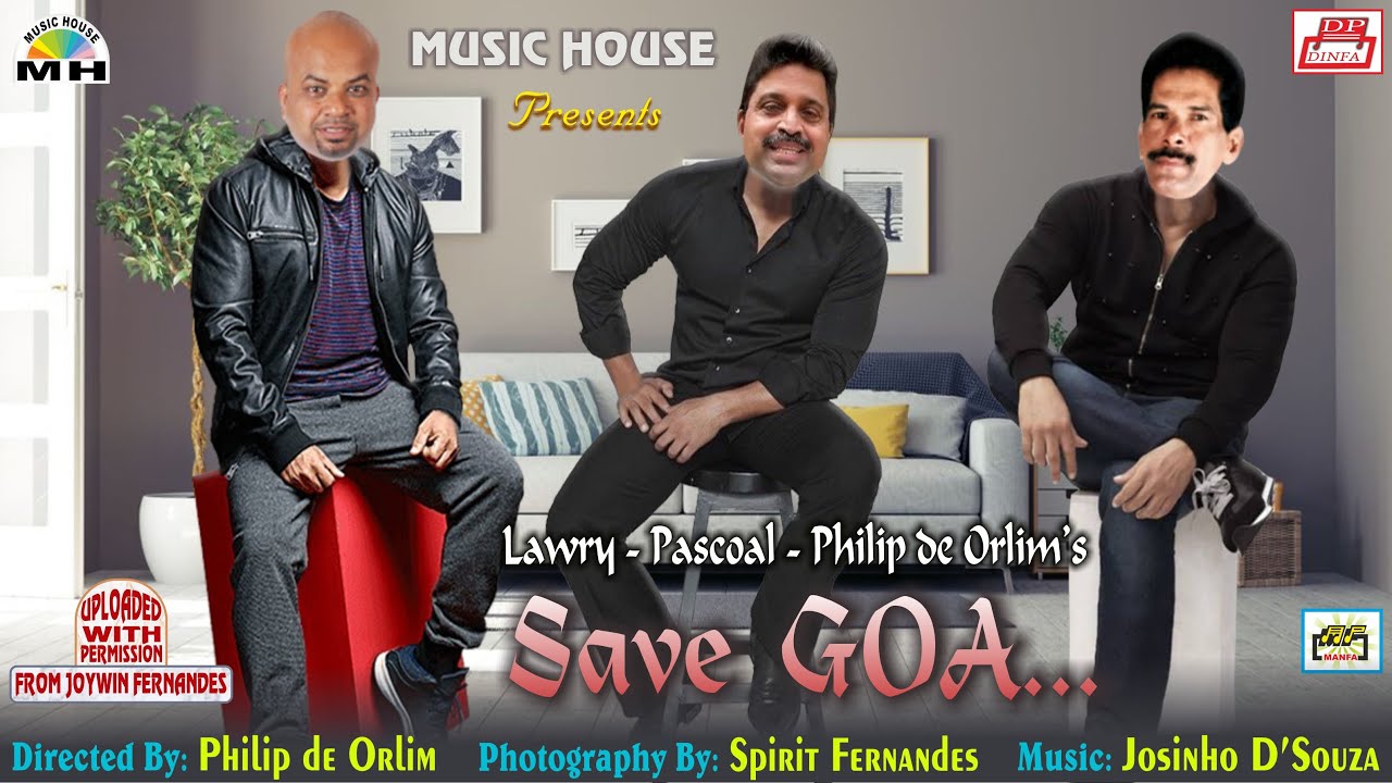 Save Goa - Lawry, Pascoal & Philip de Orlim