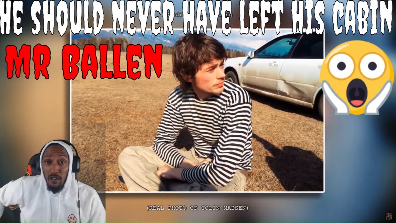 WHY DID HE LEAVE? | MR BALLEN - HE SHOULD NEVER LEFT HIS CABIN (REACTION)