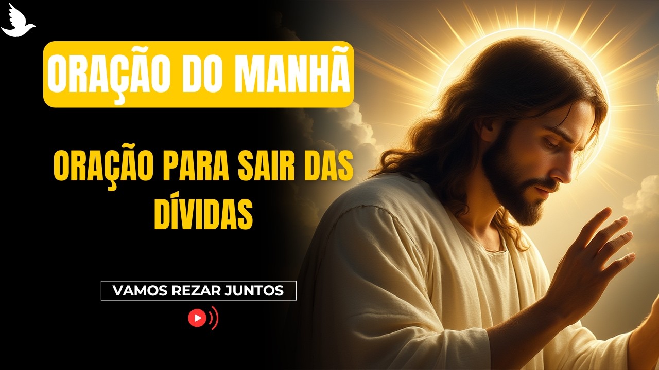 ORAÇÃO PODEROSA | Entregue Suas Dívidas Nas Mãos de Deus | (24 DE FEVEREIRO)