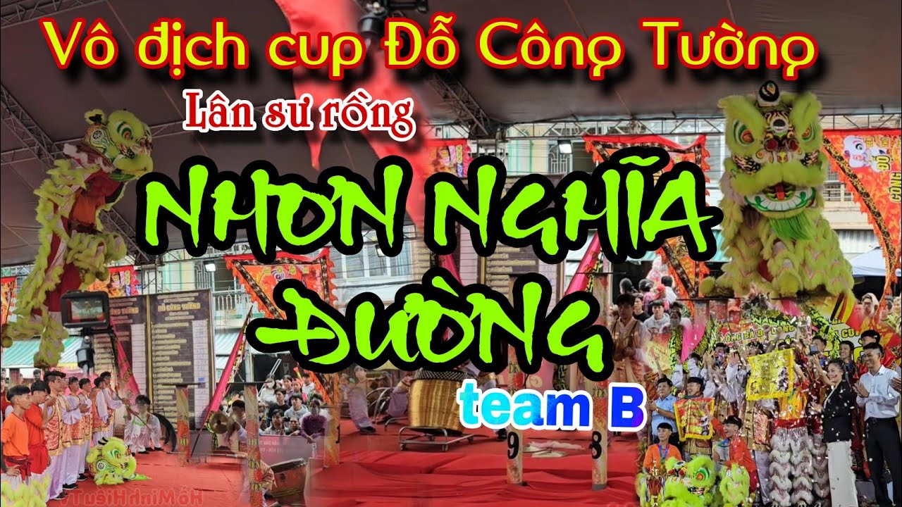Lân sư rồng Nhơn Nghĩa Đường team B tranh cup Đỗ Công Tường lần 2 Cao Lãnh Đồng Tháp 2024