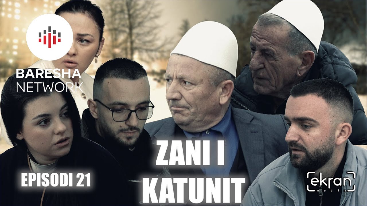 Zani i Katunit - Episodi 21 | ekranmedia