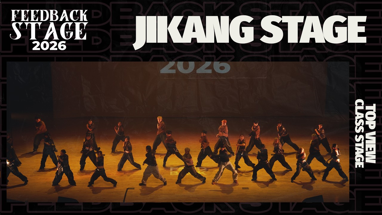 JIKANG STAGE | TOP VIEW | 2026 FEEDBACK STAGE | 2026 피드백스테이지
