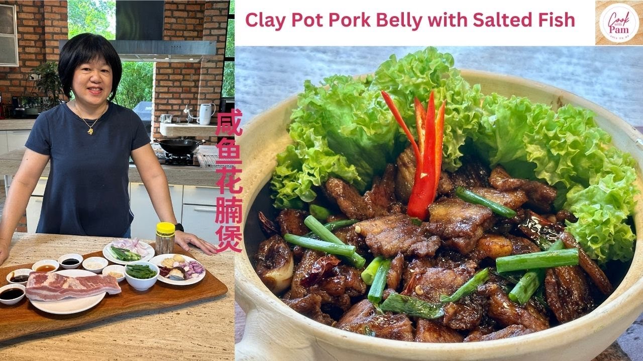 Clay Pot Pork Belly with Salted Fish 古早味超下饭的咸鱼花腩煲  | Malaysian Favourite | Cook with Pam ASIA TO OZ