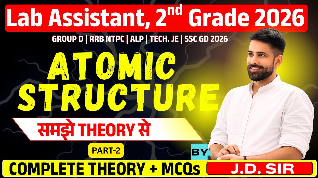ATOMIC STRUCTURE | परमाणु संरचना | One Shot | General Science | LDC CET #labassistant2026 #2ndgrade