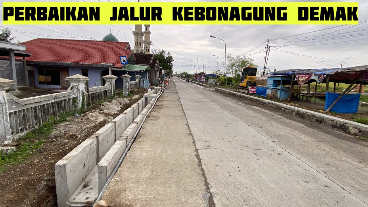 PERBAIKAN JALUR MINTRENG KEBONAGUNG DEMAK