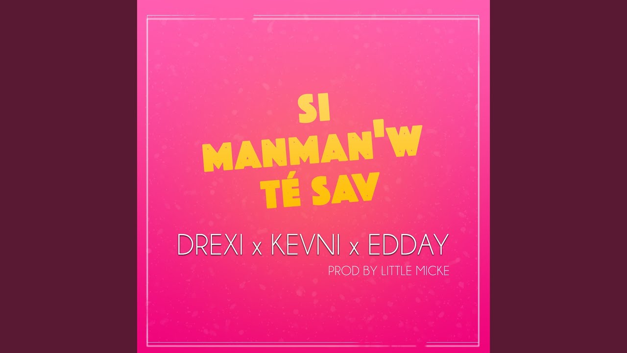 Si Manman'w té sav