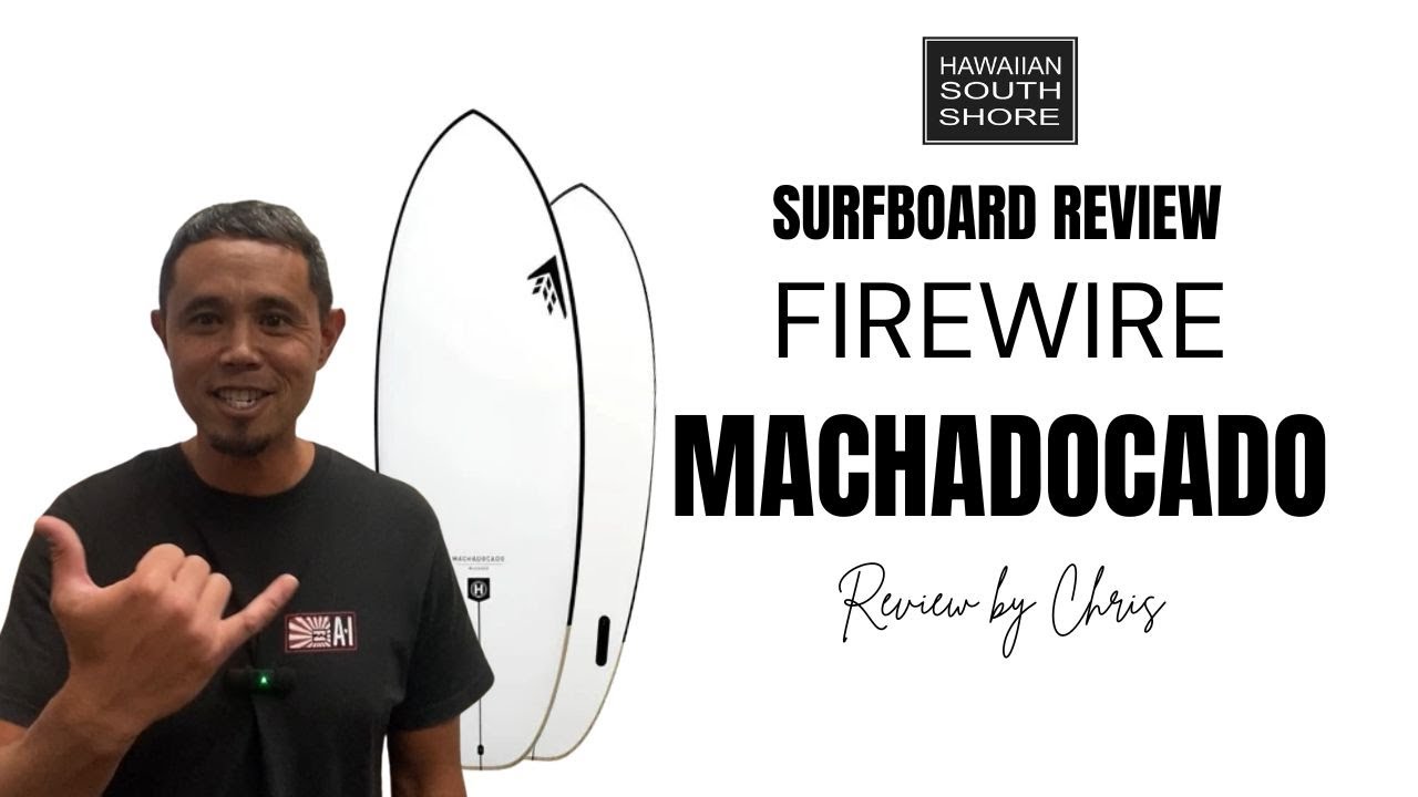 Firewire Machadocado Surfboard Review by Chris