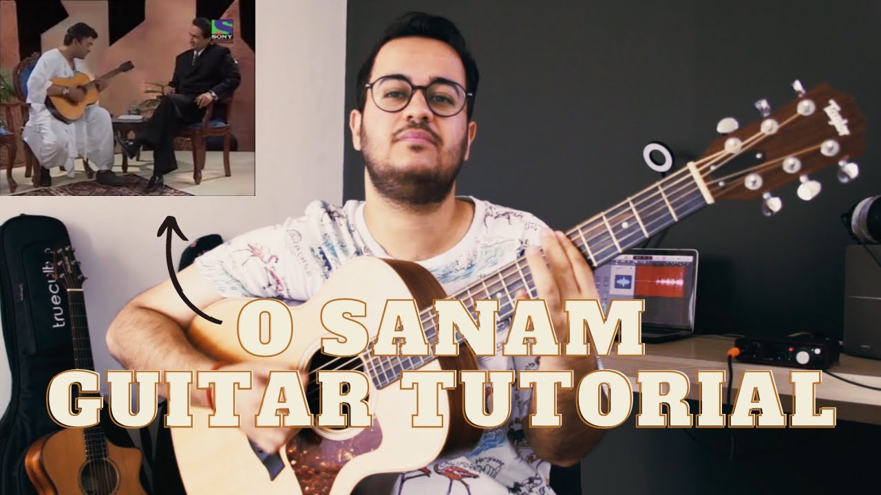 O Sanam - Guitar Tutorial | Lucky Ali Original Version