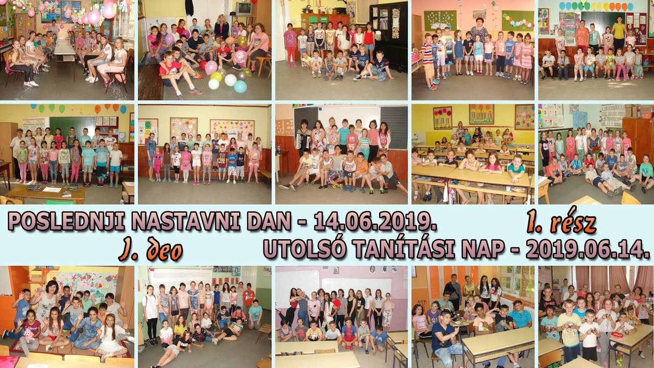 POSLEDNJI NASTAVNI DAN (1. DEO) - UTOLSÓ TANÍTÁSI NAP (1. RÉSZ)
