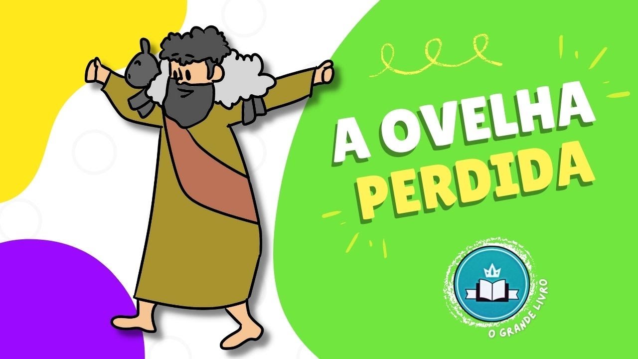 História Bíblica Para Crianças: A OVELHA PERDIDA | O Grande Livro