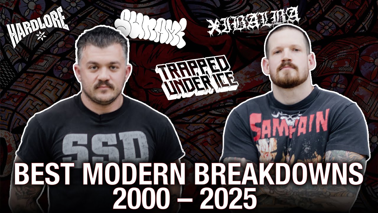 HardLore's Favorite MODERN Breakdowns (2000-2025)