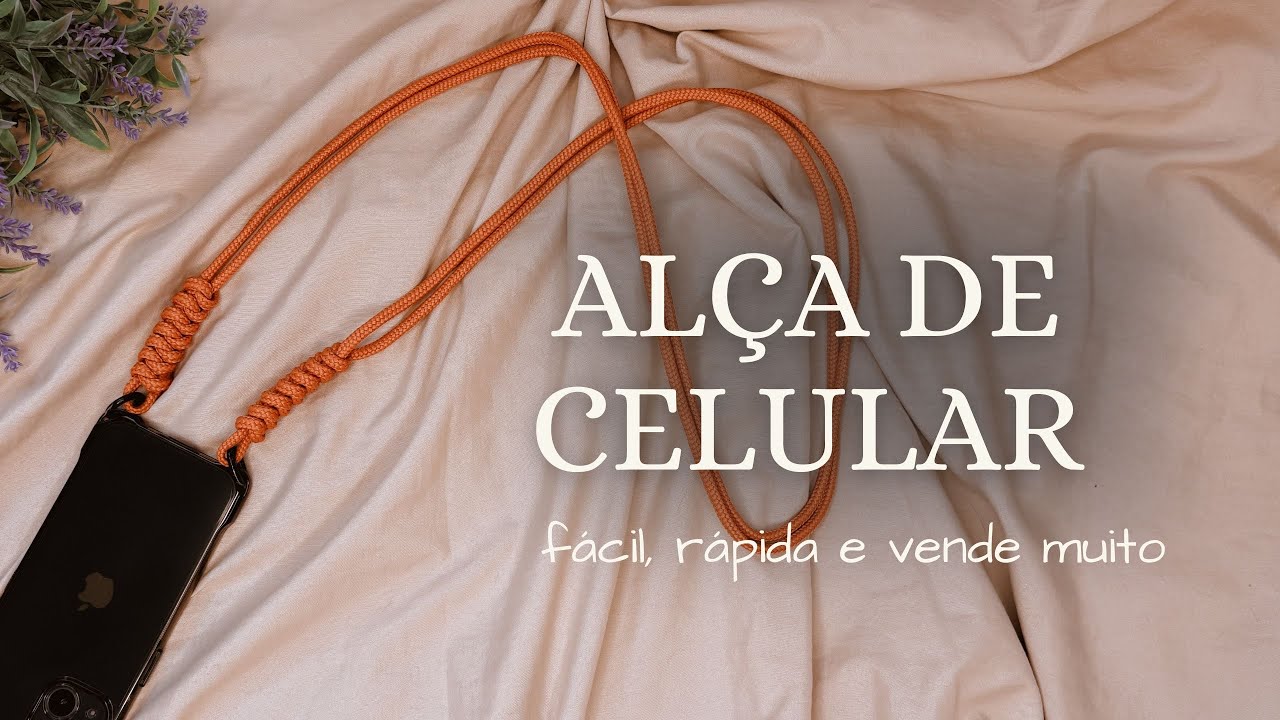 TUTORIAL ALÇA DE CELULAR EM MACRAMÊ - RÁPIDO, FÁCIL E VENDE MUITO