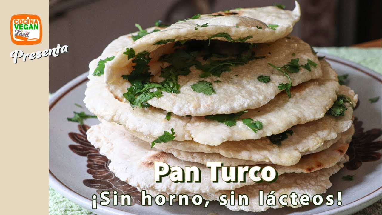 Pan Turco, &iexcl;Sin horno! - Cocina Vegan F&aacute;cil