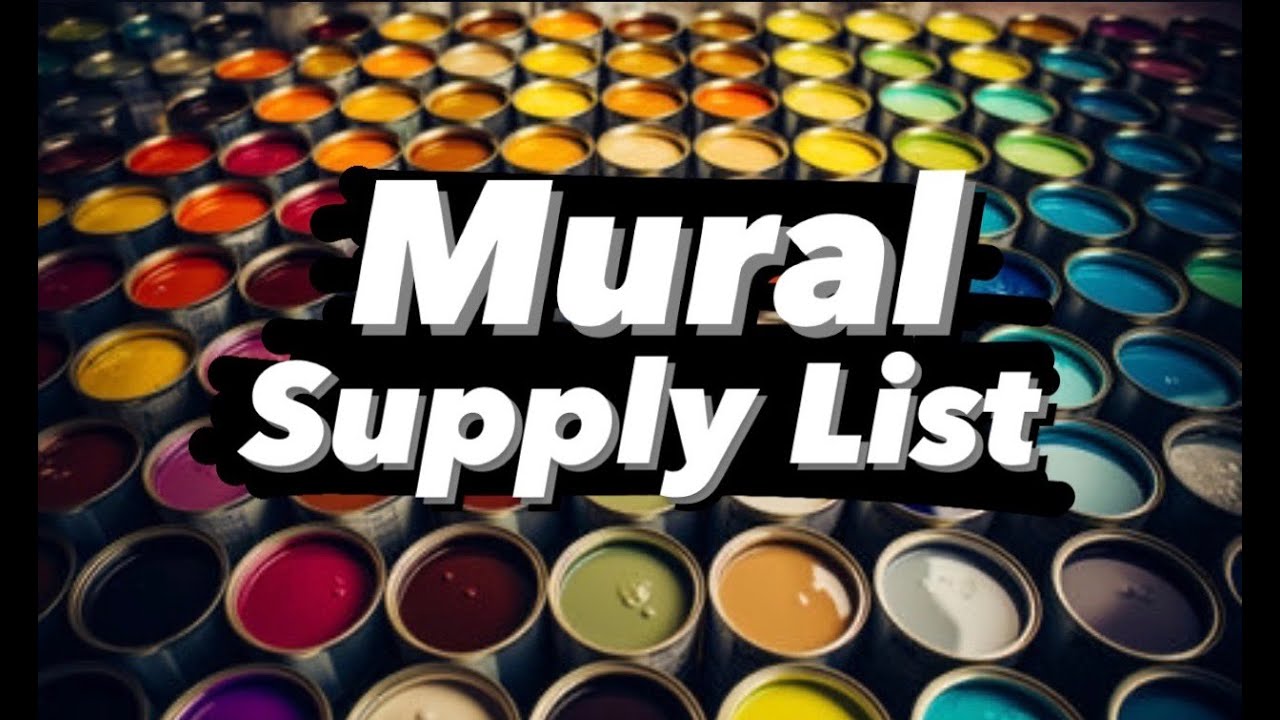 Mural Supply List