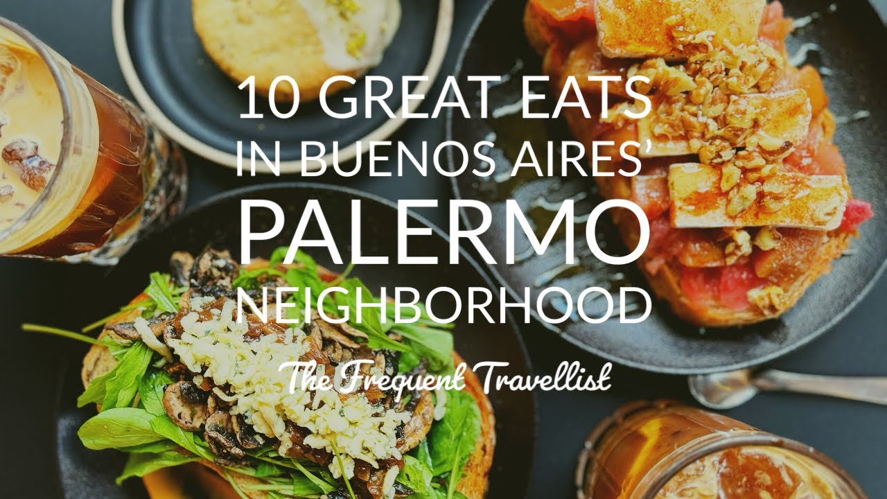 Best Places to Eat in Buenos Aires' Palermo Neighborhood