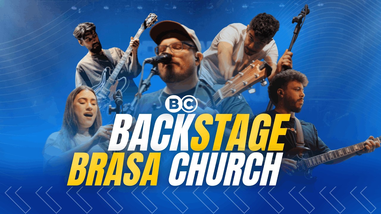 BACKSTAGE BRASA CHURCH: Louvor, Streaming e Produção