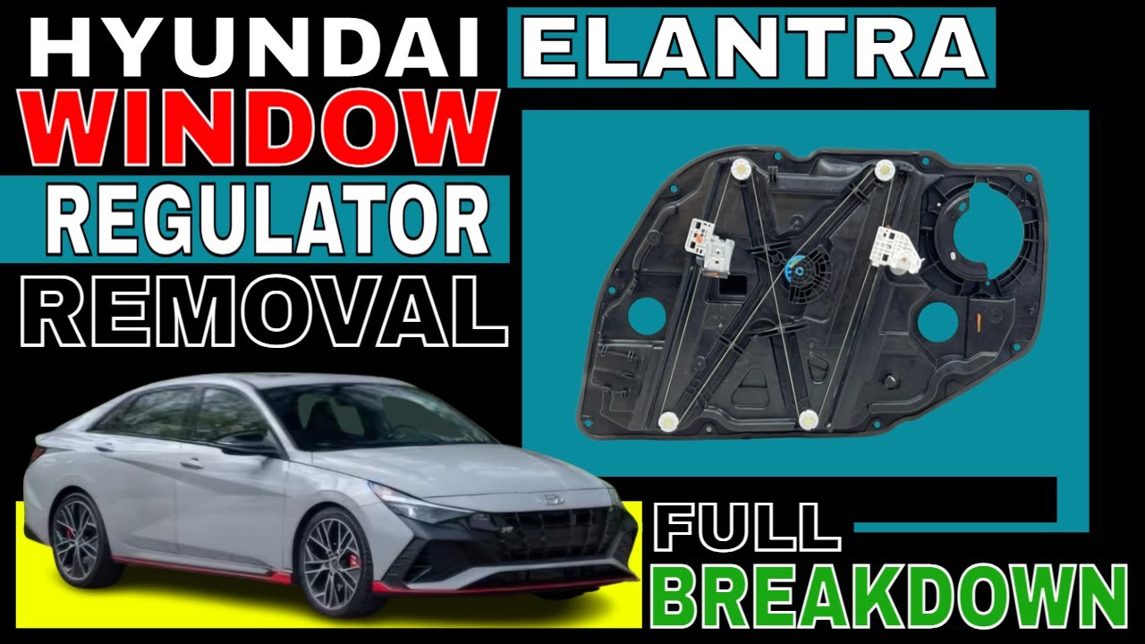 Hyundai Elantra ( 2021 - 2022 - 2023 ) Window Regulator Removal (JOATD)