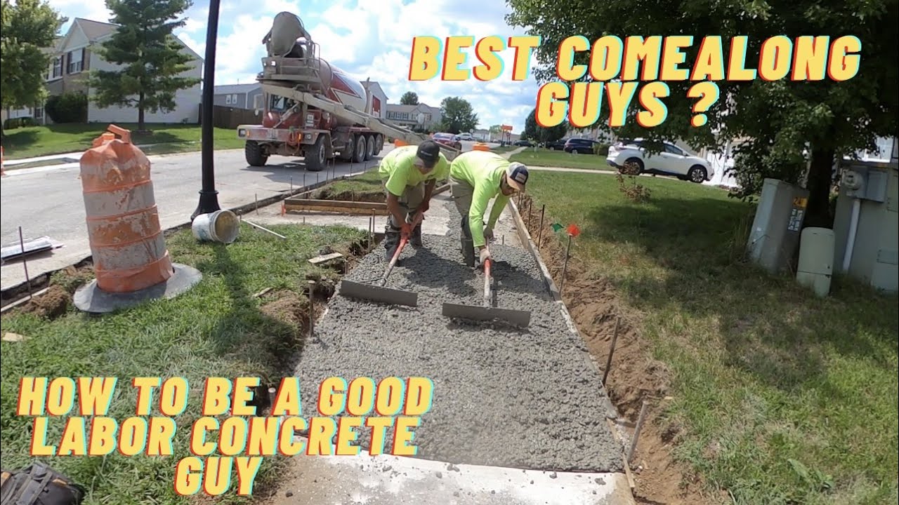 How to be a good comealong labor in concrete