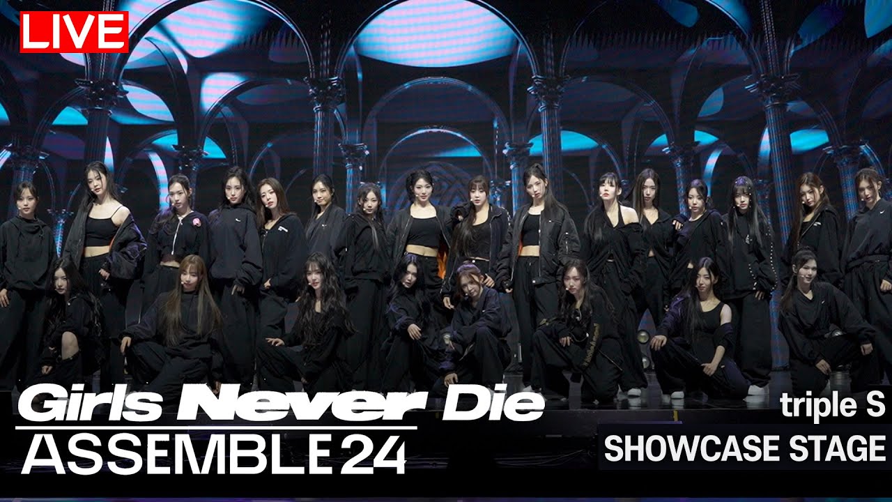 [FULL CAM] tripleS(트리플에스) - 'Girls Never Die' STAGE | ASSEMBLE 24 CENTER 완전체 센터 풀캠