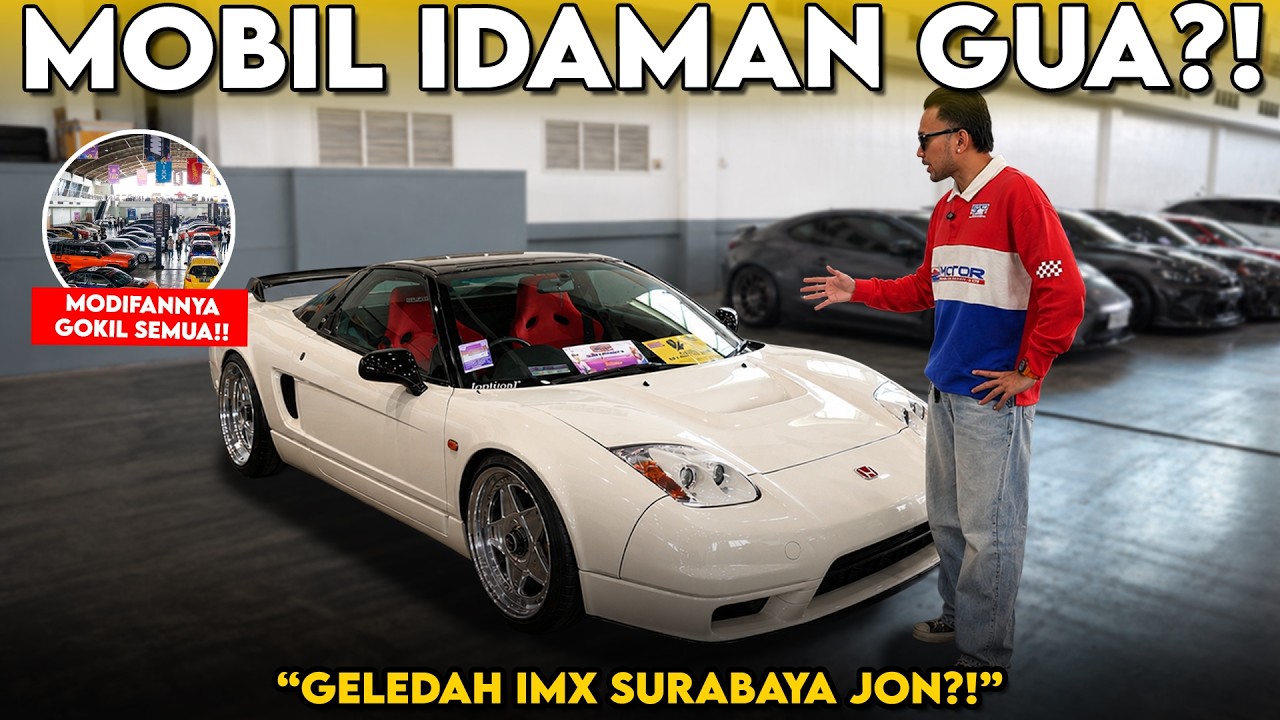 GELEDAH IMX SURABAYA 2026‼️KETEMU NSX TYPE R IDAMAN GUA JON‼️