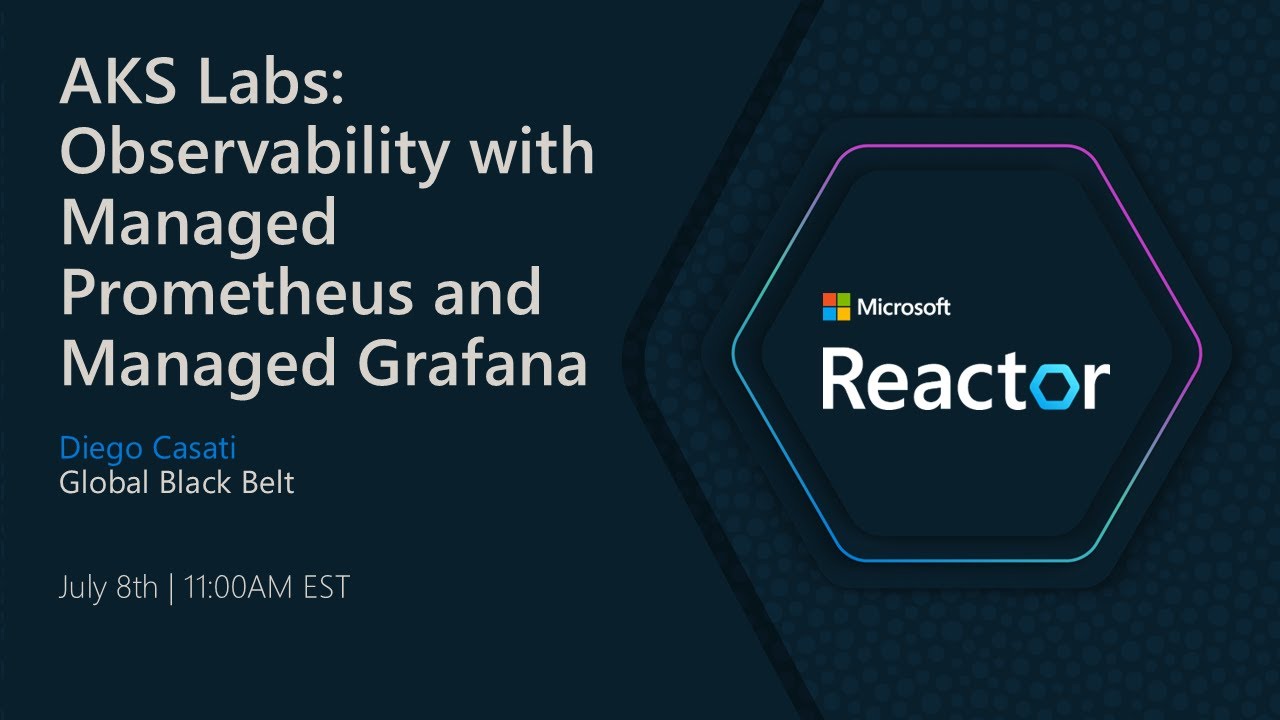 AKS Labs: Observability with Managed Prometheus and Managed Grafana