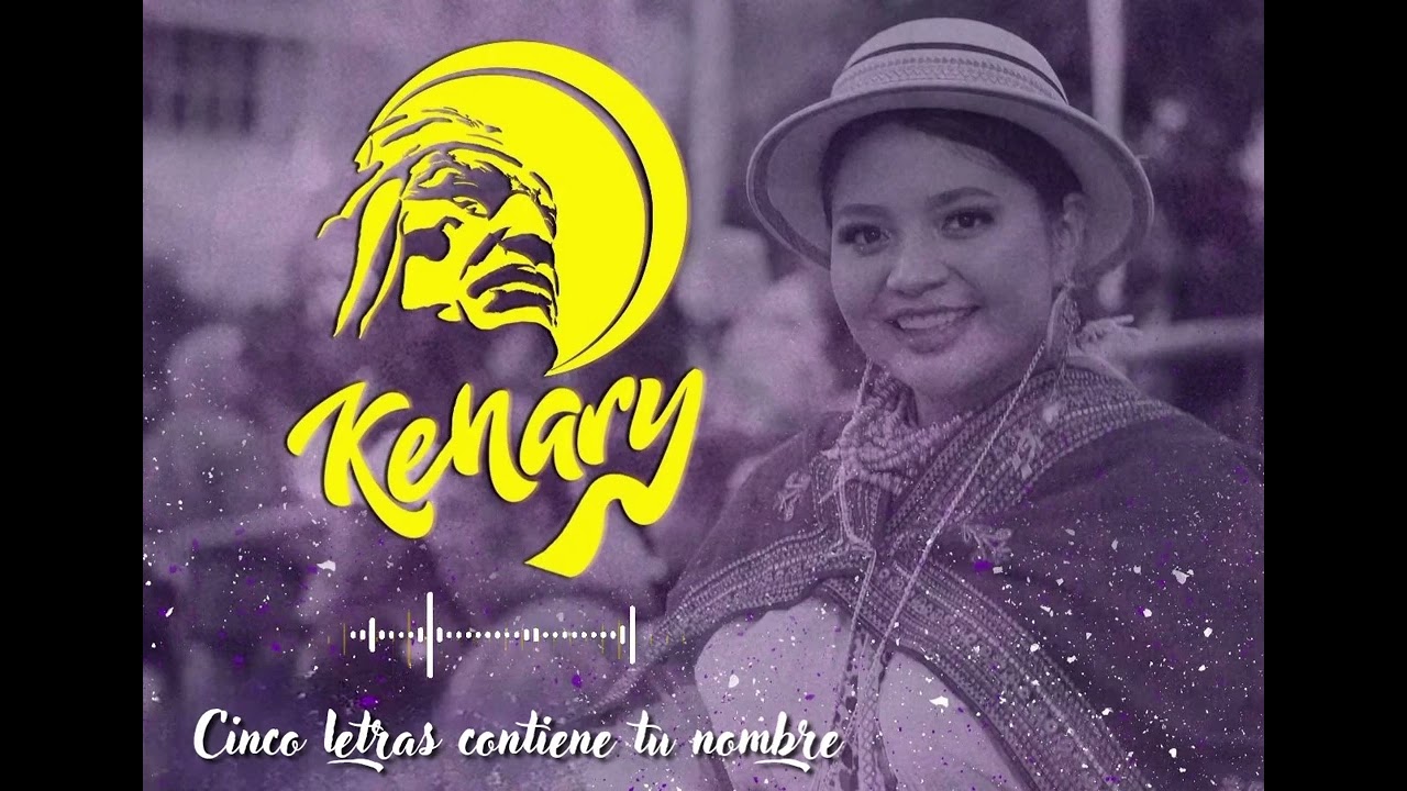 Kenary&reg; Cinco letras contiene tu nombre 2025(Tonada - Cover)