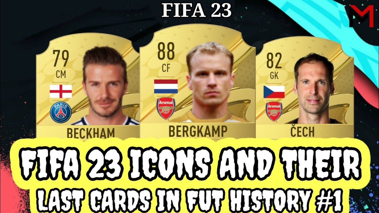 FIFA 23 ICONS AND THEIR LAST FIFA CARDS (A-N)