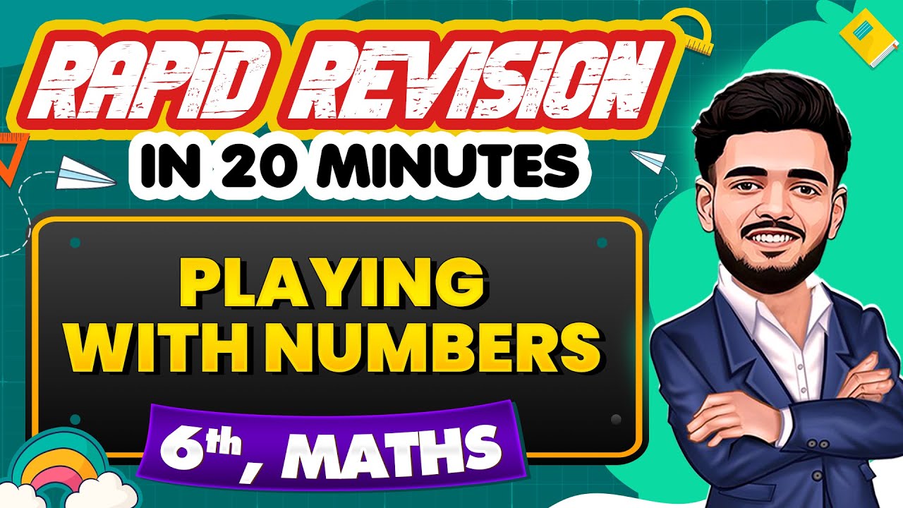 Playing With Numbers - Rapid Revision in 20 Minutes🔥|| Maths, Class 6th 📚