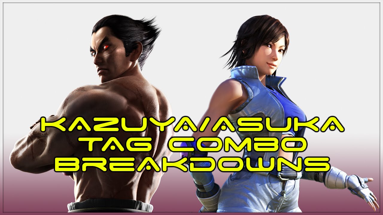 Tag Combo Breakdowns: Kazuya/Asuka [TTT2]
