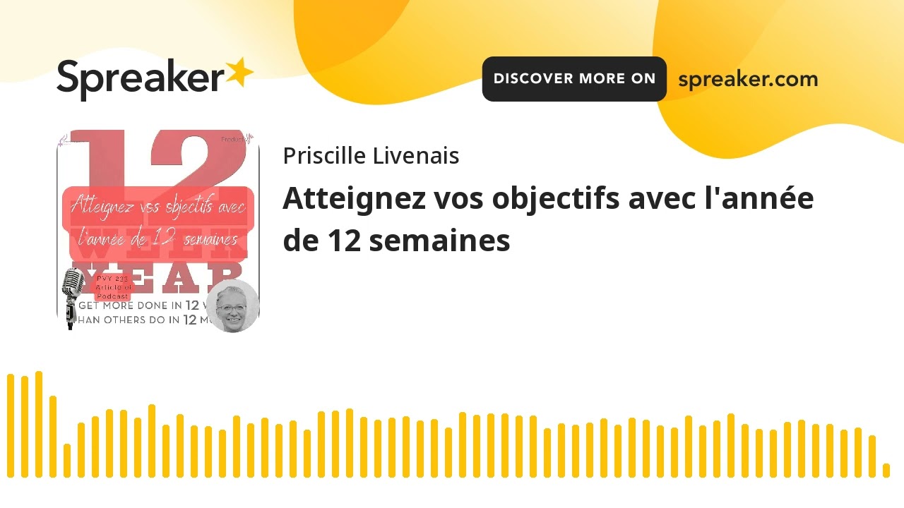 Atteignez vos objectifs avec l'année de 12 semaines