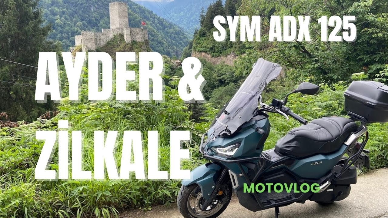 AYDER  YAYLASI & ZİLKALE  | MOTOVLOG | SYM ADX 125 YAĞ BAKIMI #sym #symadx #ayderyaylası #zilkale