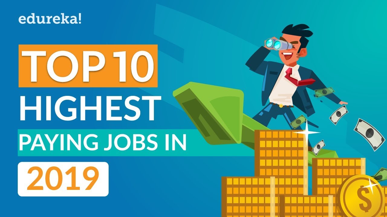 Top 10 Highest Paying Jobs In 2019 | Highest Paying IT Jobs 2019 | @edurekaIN