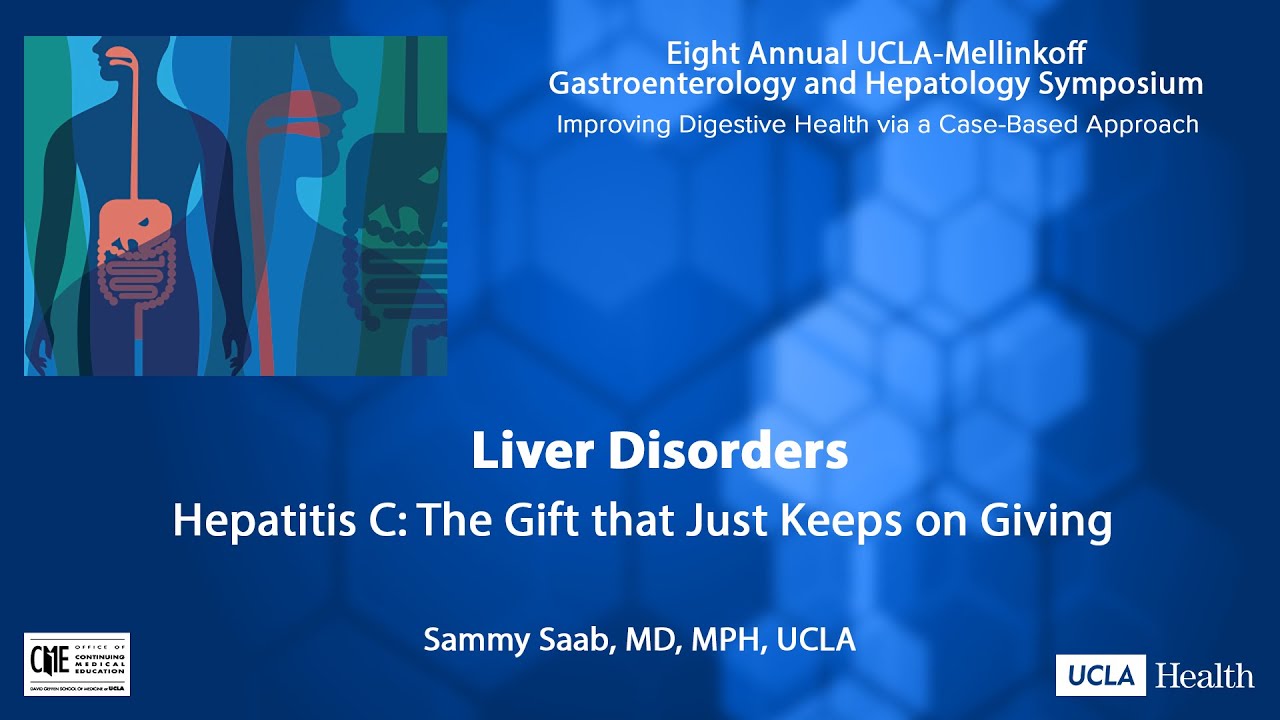 Liver Disorders: Hepatitis C | Sammy Saab, MD, MPH, UCLA | UCLA Digestive Diseases