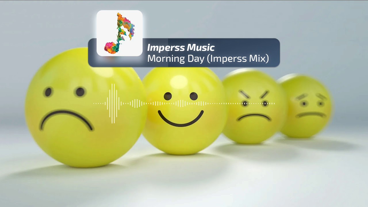 ✍️Imperss Music 🎵 Morning Day (Imperss Original Mix) 🏳️ (No Copyright) 🎼 Dance 🎛️ Ambience