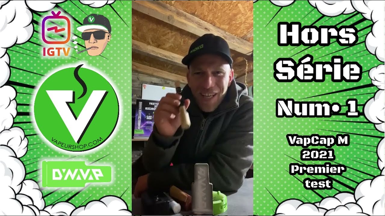 Premier test Dynavap VapCap M 2021 Live Hors serie #1 IGTV