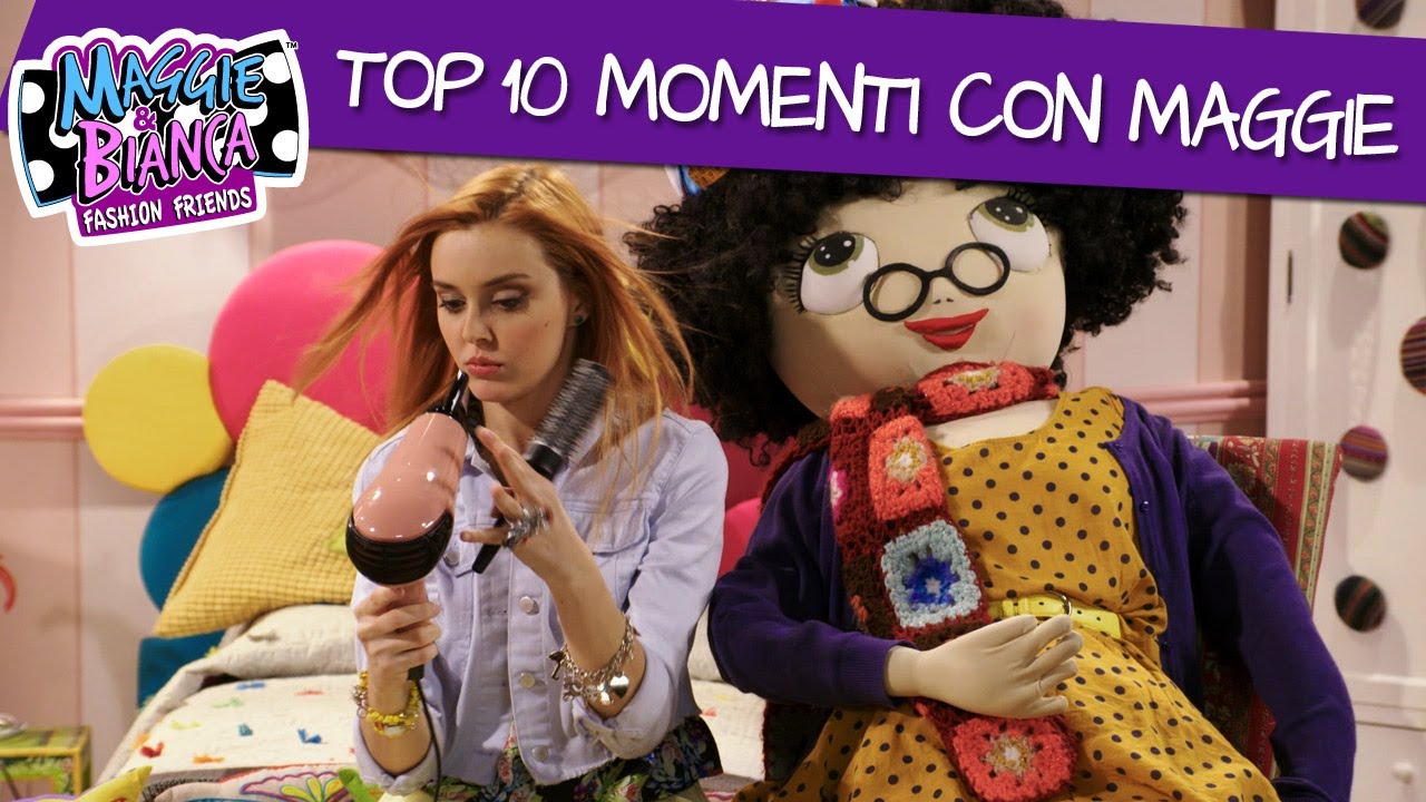 Maggie & Bianca Fashion Friends ǀ Top 10 momenti con Maggie!