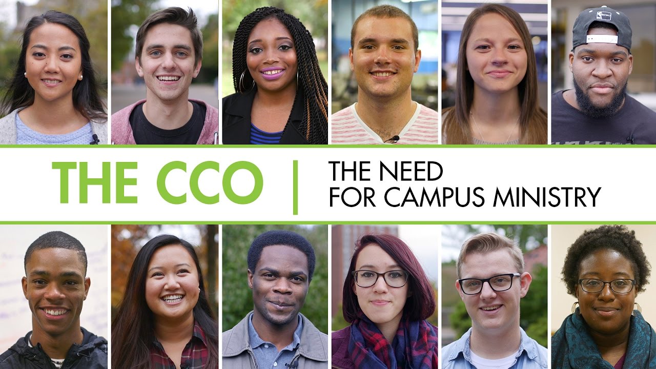 The CCO &ndash; The Need for Campus Ministry