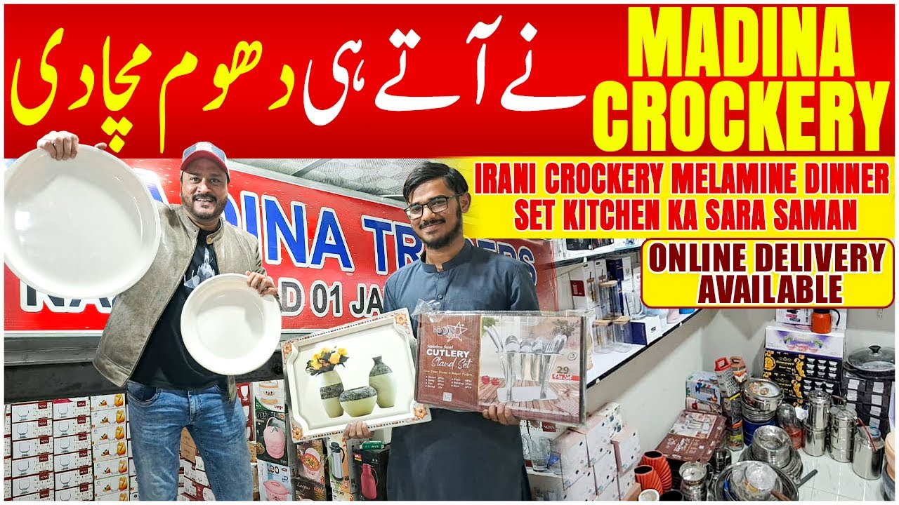 Wholesale Crockery Market | Kitchen Accessories | Kitchen Utensils | Madina Crockery