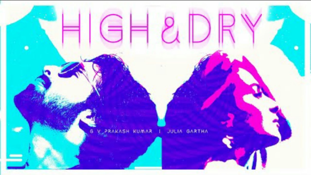 High and Dry (Lyric Video) Song | G.V Prakash Kumar | GV Prakash New Album Song | Album Song | AIM